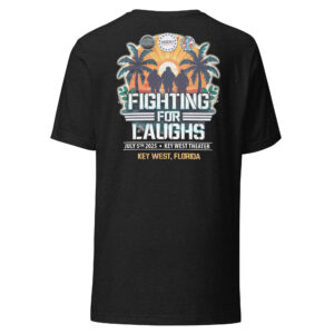 Fighting For Laughs T-Shirt
